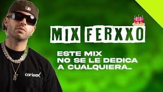 Mix FELIZ CUMPLEAÑOS FERXXO - Mix Feid 2022 - CARLEEX