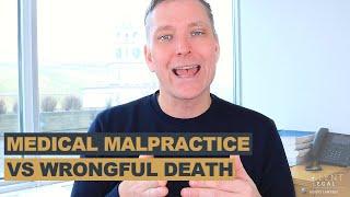 What is the Difference Between Medical Malpractice and Wrongful Death Claims?