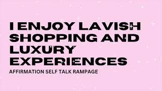 Magnetize Luxury: Affirmations for Lavish Shopping & Opulent Experiences 