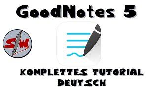 GoodNotes 5 komplettes Tutorial deutsch