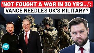 UK Military Under Fire After Backing Ukraine? Vance’s ‘No War in Decades’ Comment Stirs Debate