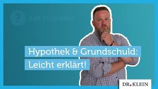 Hypothek vs. Grundschuld: Was ist das? Was ist der Unterschied?