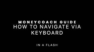 How To Navigate Via Keyboard - MoneyCoach App Guide