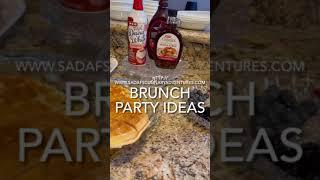 Brunch Party Ideas - Indian and Continental Menu