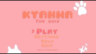 The Kyanma Game~