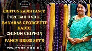 Pure Chiffon Kaddi Fancy, Pure Bailu Silk , Pure Banaras Georgette Kaddi SAREES | #GayathriReddy |