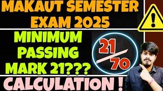 Makaut Semester Exam Pass Marks? MAKAUT Semester Exam 2025 | MAKAUT Semester Pass Marks Calculation