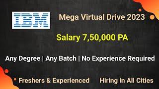 IBM Mega Virtual Recruitment 2023 | Any Graduates, Any Passed Outs | IBM Jobs 2023