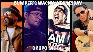 Bumper’s Wacky Wednesday “Grupo Metál” ft. Chris Perez