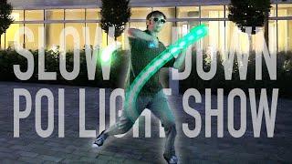 Slow It Down - LED Poi Light Show by Drex