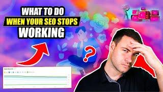 SEO Stuck - What To Do When Your SEO Stops Working