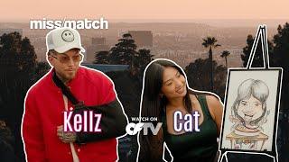 Miss/Match S3E6: Kellz and Cat Le | OFTV Original Series