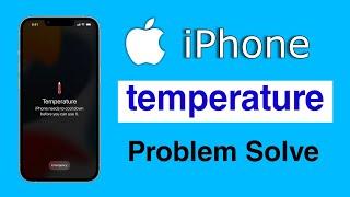 iphone temperature problem | iphone charging temperature problem | fix iphone temperature warning