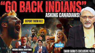 "Go back Indians" - Why do Canadians asking? Tahir Gora's Exclusive Commentary