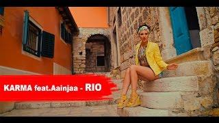Karma feat.AAINJAA - Rio (Official Video 2016)