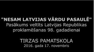 Nesam Latvijas vārdu pasaulē || Tirzas pamatskola