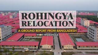 WION Wideangle: Rohingya Relocation: A ground report from Bangladesh