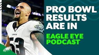 Breaking down Eagles' 6 Pro Bowlers | Eagle Eye Podcast