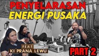 Menyelaraskan Energi Pusaka bersama @kipranalewu