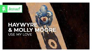 Haywyre & Molly Moore - Use My Love [Monstercat Release]