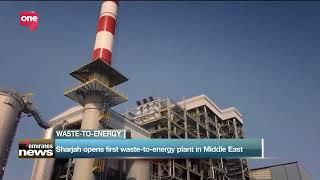 Sharjah opens first waste-to-energy plant in Middle East