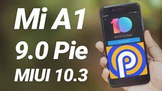 MIUI 10.3 Stable 9.0 Pie on Xiaomi Mi A1 Review