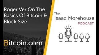 Roger Ver on The Isaac Morehouse Podcast