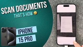 iPhone 15 Pro Scan documents