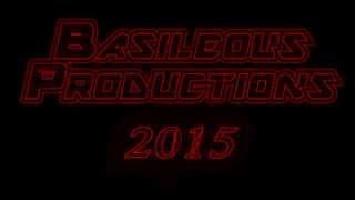 Basileous Productions 2015 Intro
