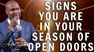 SIGNS YOU ARE IN YOUR SEASON OF OPEN DOORS - APOSTLE JOSHUA SELMAN SERMON 2024