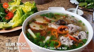 Cách nấu BÚN MỌC (Làng Mọc-Nhân Mục cũ),Nhân Chính,Hà Nội- "Hanoi Moc Noodle" Delicious- Properly.