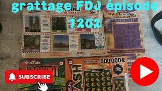 Grattage FDJ épisode 1202…coucou  me revoilà…