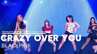 BLACKPINK - 'Crazy Over You' 2023 WORLD TOUR [BORN PINK] TOKYO DOME