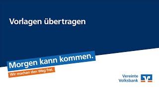 Vereinte Volksbank eG: VR OnlineBanking: Vorlagen