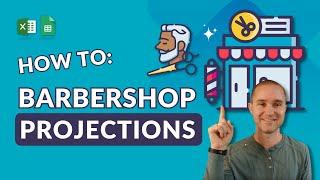 How to Create Financial Projections for a Barbershop