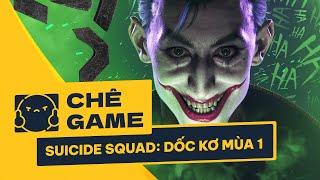 SUICIDE SQUAD: KTJL SEASON 1 | CHÊ GAME