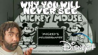 Mickey's Mellerdrammer and why you will NEVER see it on Disney Plus