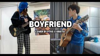 Boyfriend - Ariana Grande x Social House | Cover by PTK5 x Krista