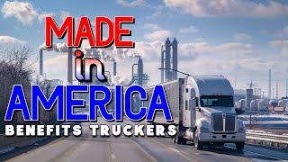 Domestic Production vs. Imports: Why "Made in America" Benefits Truckers