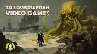 20 Best LOVECRAFTIAN Games!