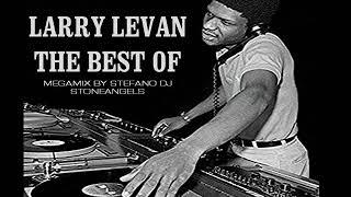 LARRY LEVAN THE BEST OF MIX BY STEFANO DJ STONEANGELS #larrylevan #numberone #djset #garagestory