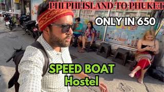 phi phi island to phuket | Phi Phi Island to Phuket by speed boat  | thailand | hostel in phuket