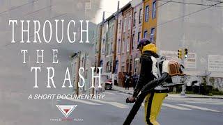 Through the Trash (Short Documentary)