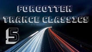 Forgotten Trance Classics 5