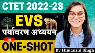 Environmental Studies (EVS) in One-Shot by Himanshi Singh | CTET 2022-23 Online Exam