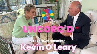 UNCORC'D with Kevin O'Leary