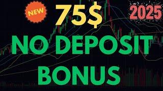 Claim Your Free 75$ No Deposit Bonus | Trade Risk Free | New Offer | New Year Offer |  Free Bonus 