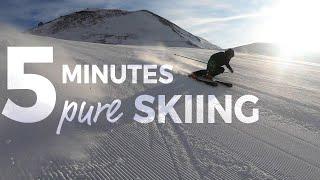 Achtung: 5 Minuten pures Skifahren (Carving-Genuss!)