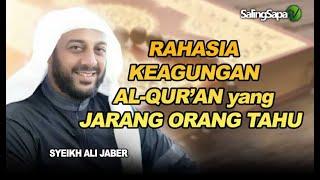 Syeikh Ali Jaber - Rahasia Keajaiban Al-Qur'an Yang Jarang Orang Tahu