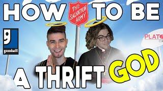 HOW TO BE A THRIFT GOD!